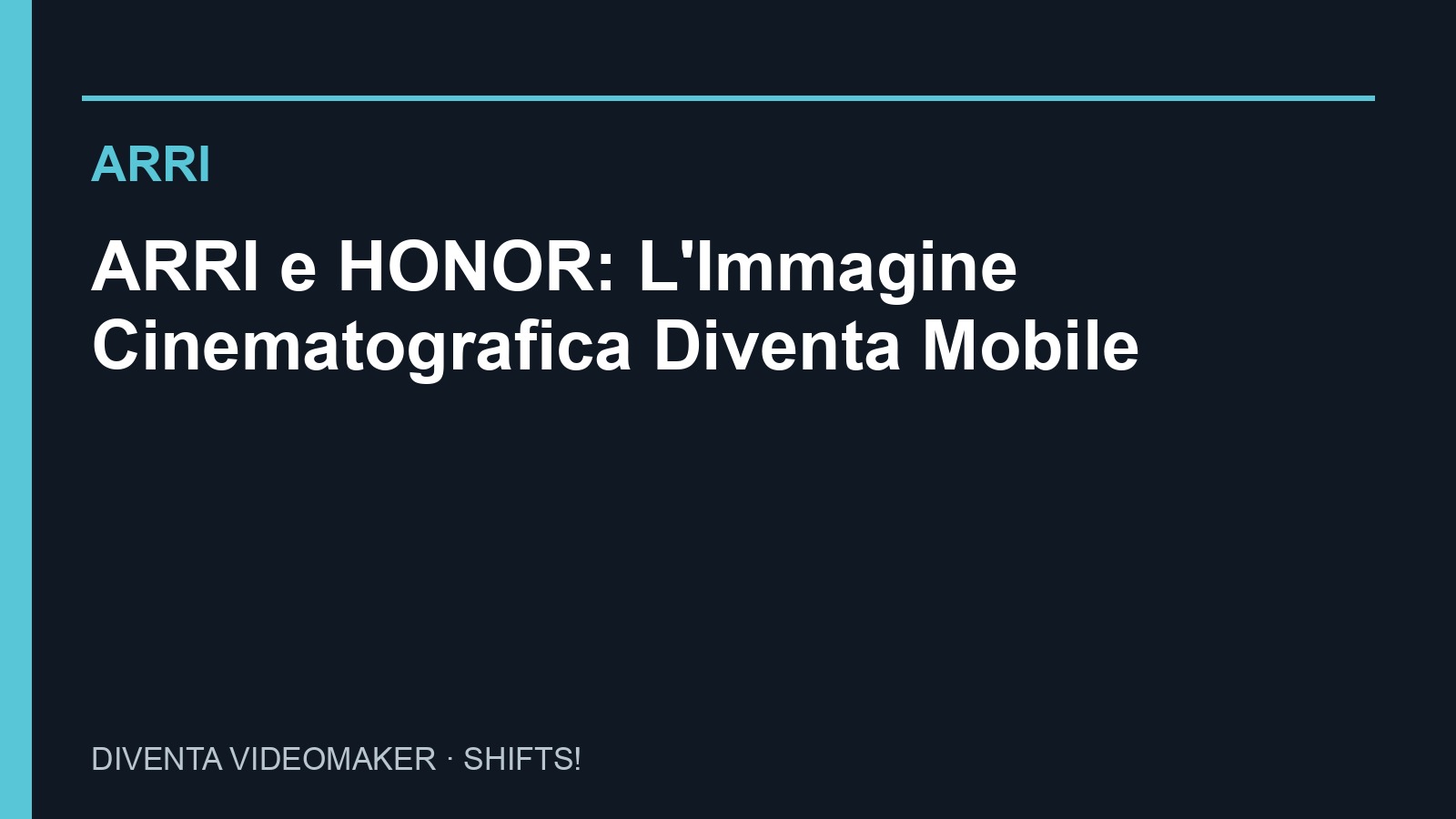 ARRI e HONOR: L'Immagine Cinematografica Diventa Mobile — materiale stampa ufficiale di ARRI