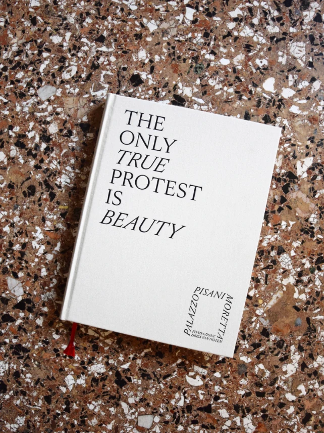 Catalogo Fondazione Dries Van Noten The Only True Protest Is Beauty