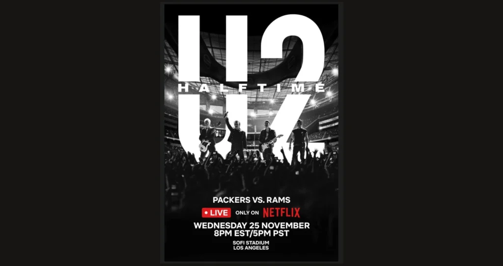 U2 annunciati come headliner dell'halftime show NFL Thanksgiving Eve live su Netflix dal SoFi Stadium